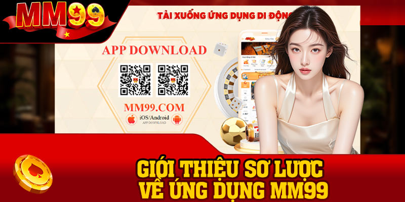 Giới thiệu sơ lược về ứng dụng MM99