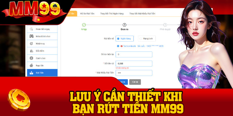 Lưu ý cần thiết khi bạn rút tiền MM99
