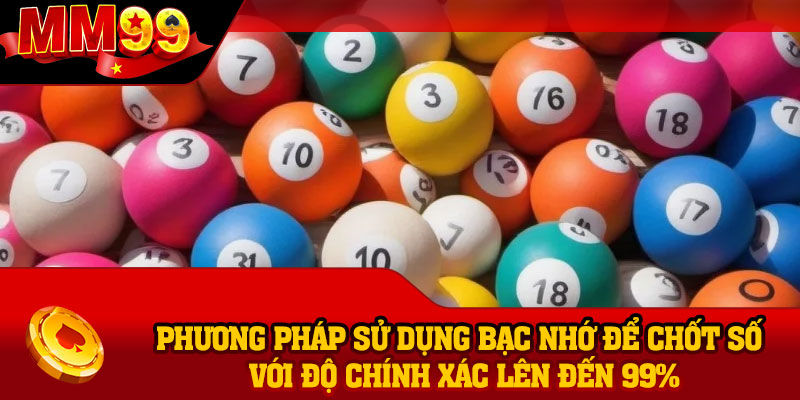 Phương pháp sử dụng bạc nhớ để chốt số với độ chính xác lên đến 99%