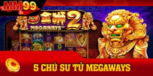 5 Chú Sư Tử Megaways