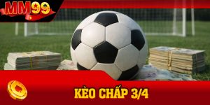 Kèo Chấp 3/4